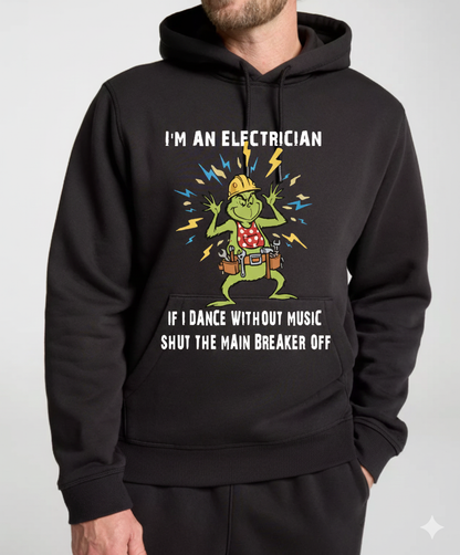 Lane 7 electrician hoodie featuring humorous text about dancing without music and shutting off the main breaker.